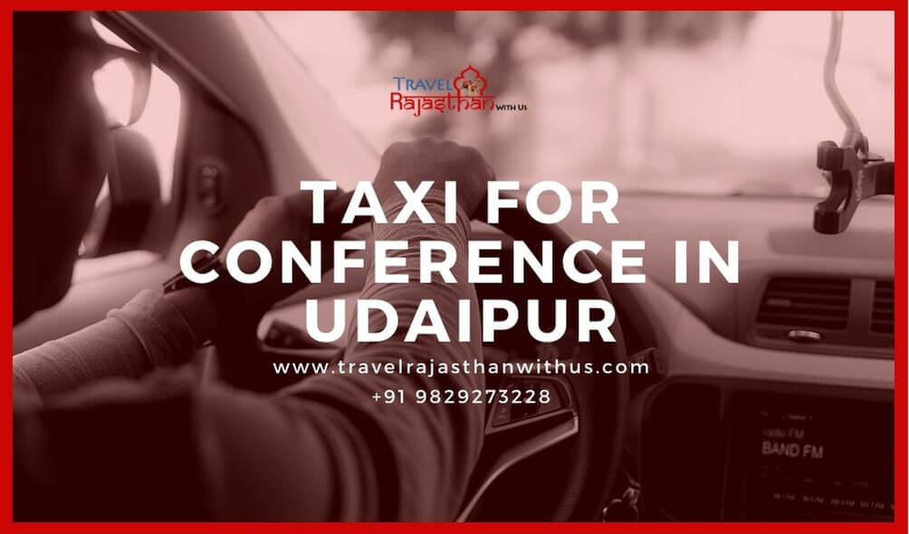 Taxi For Conference in Udaipur | Best Car Rental For a Conference